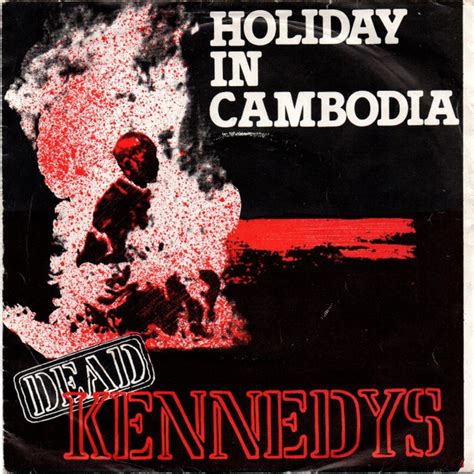 the dead kennedys holiday in cambodia